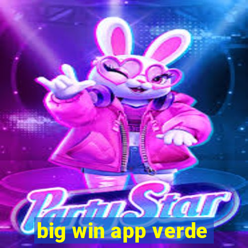 big win app verde